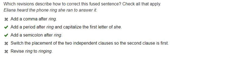 Which revisions describe how to correct this fused sentence? Check all that apply-example-1