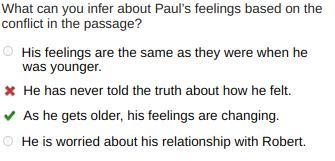 What can you infer about Paul’s feelings based on the conflict in the passage?-example-1