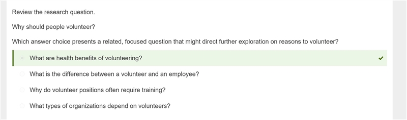 NEED HELP ASAP!!! Review the research question. Why should people volunteer? Which-example-1