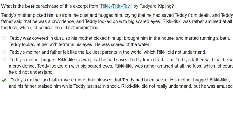 What is the best paraphrase of this excerpt from “Rikki-Tikki-Tavi” by Rudyard Kipling-example-1