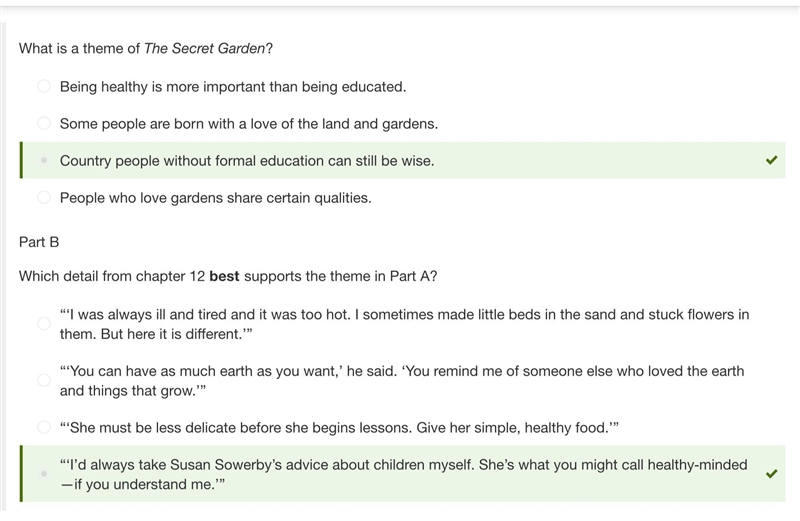 Part A What is a theme of The Secret Garden? People who love gardens share certain-example-1