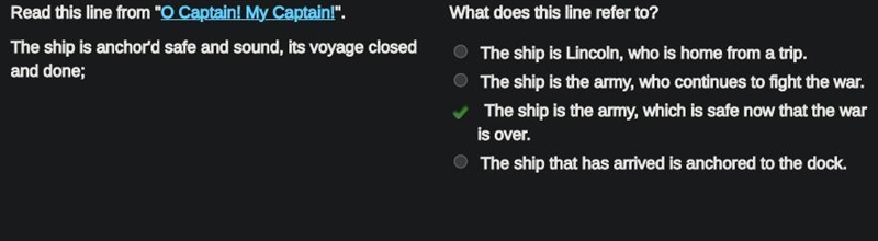 Read this line from "O Captain! My Captain!". "The ship is anchor'd-example-1