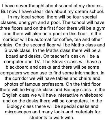 Essay about a perfect school/dream school,urgent please you must include: -rules, if-example-1