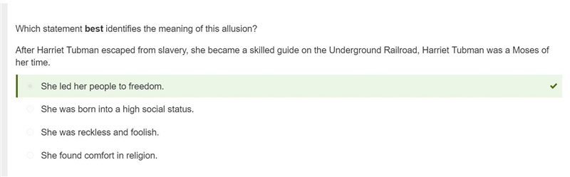Which statement best identifies the meaning of this allusion? After Harriet Tubman-example-1