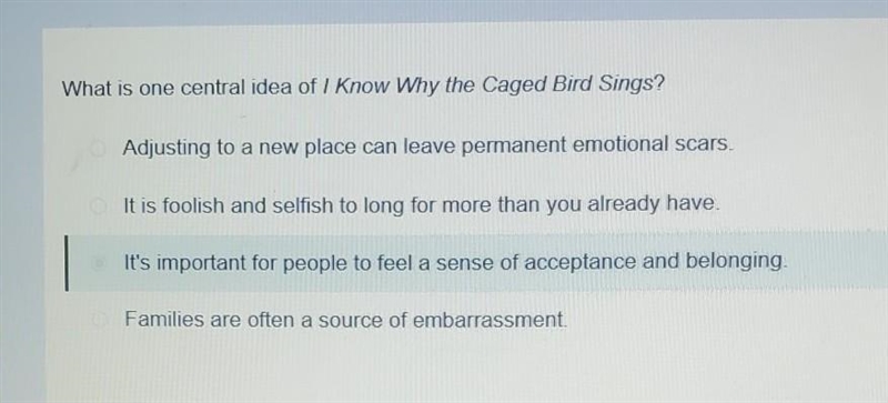 What is one central idea of I Know Why the Caged Bird Sings? It's important for people-example-1