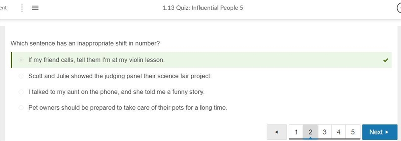 Which sentence has an inappropriate shift in number? After the boy moved to a new-example-2