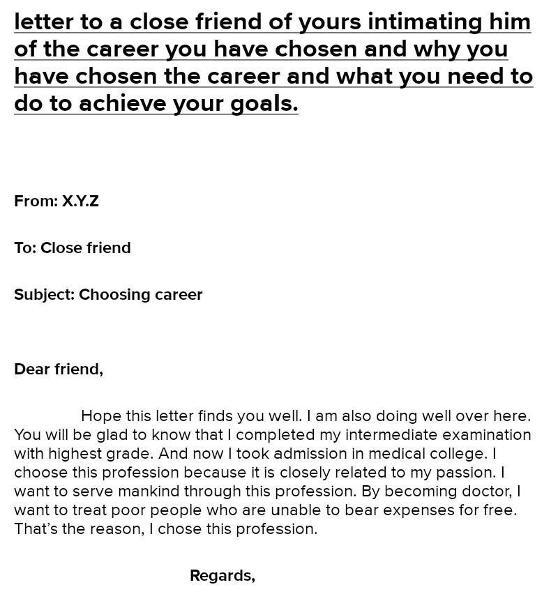 Write a letter to a close friend of your intimating him or her of the career you have-example-1