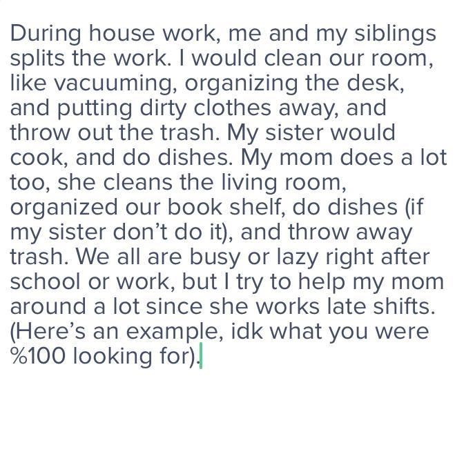 Write a paragraph about how people in your family share housework.-example-1