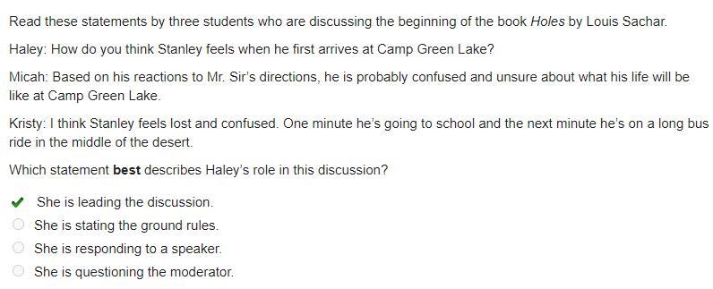 Which statement best describes Haley's role in this discussion? A. She is leading-example-1