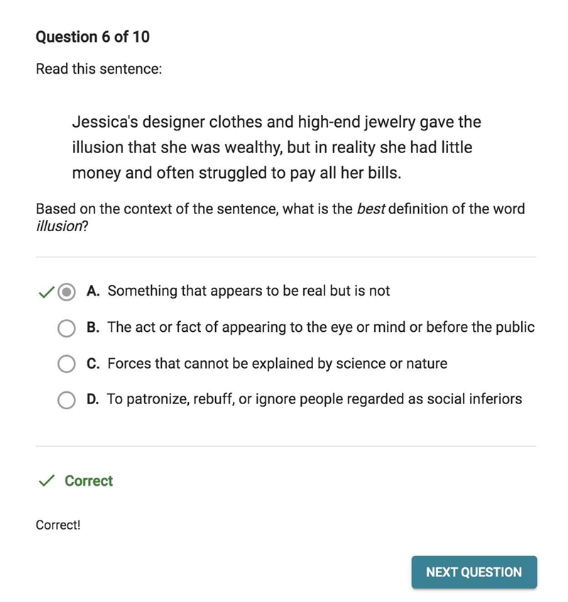 Read this sentence: Jessica's designer clothes and high-end jewelry gave the illusion-example-1