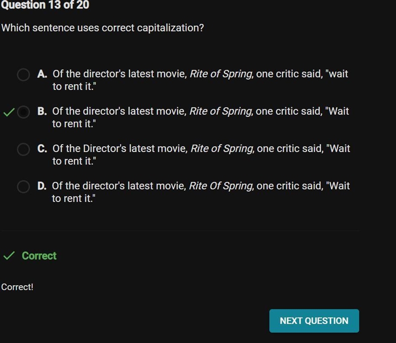 Question 9 of 20 Which sentence uses correct capitalization? A. Of the director's-example-1