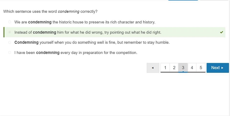 Which sentence uses the word condemning correctly? A. Instead of condemning him for-example-1