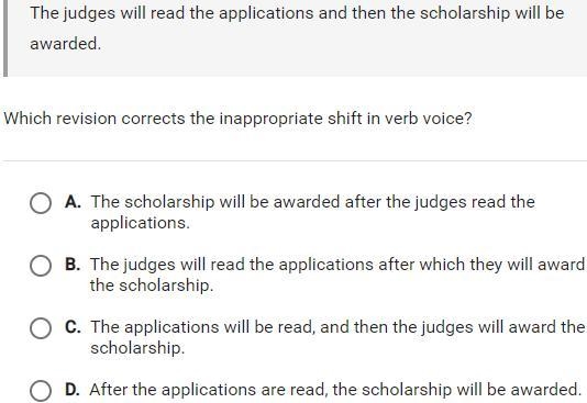 You guys are smart, which revision corrects the inappropriate shift in verb voice-example-1