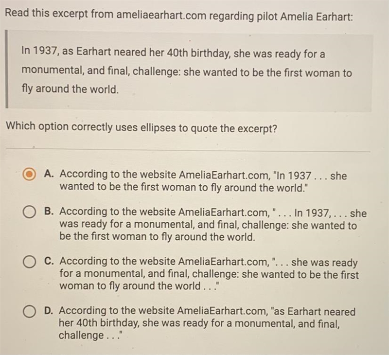 PLEASE HELP!! Which option correctly uses ellipses to quote the excerpt?-example-1