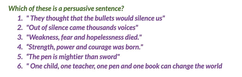 Which of these is a persuasive sentence?-example-1