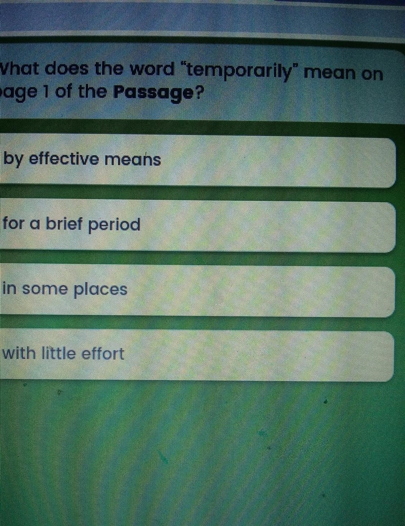 What does the word temporarily mean on page 1 of the passage​-example-1