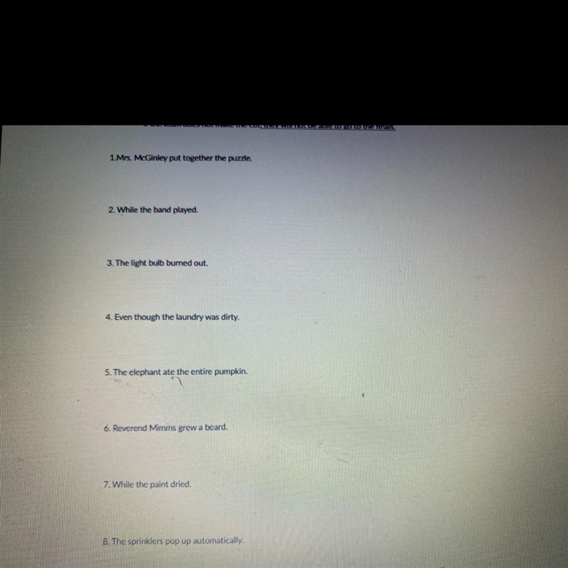 HELP ASAP!! Complete these as a COMPLEX SENTENCE 8. The sprinklers pop up automatically-example-1