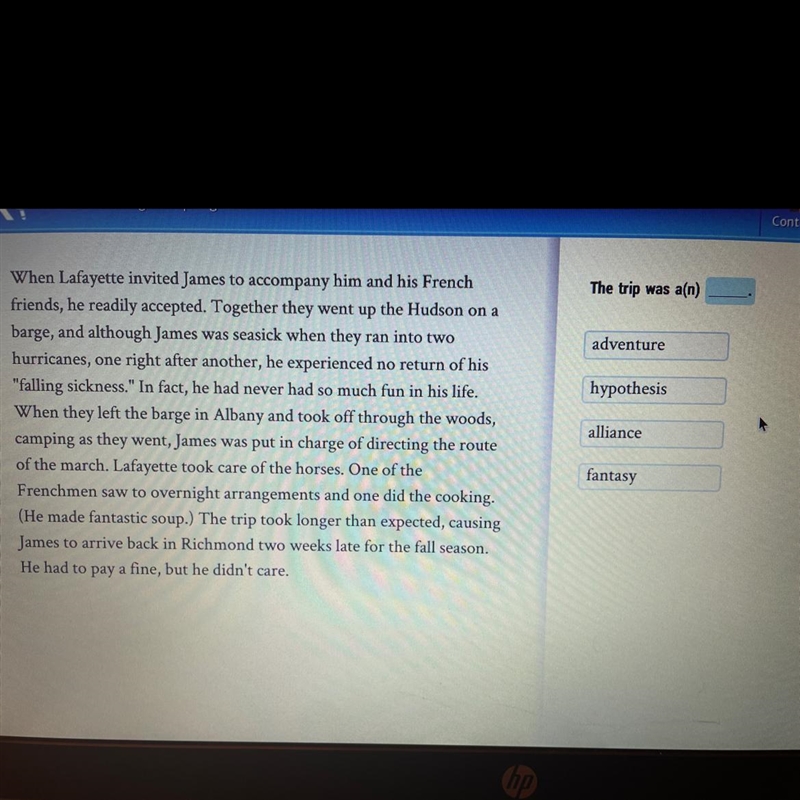 The trip was a(n) adventure hypothesis When Lafayette invited James to accompany him-example-1