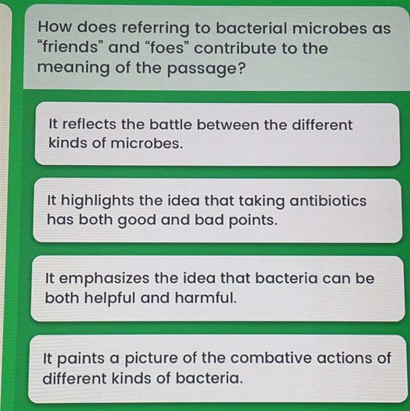 how does referring to the bacterial microbes as "friends" and "foes-example-1