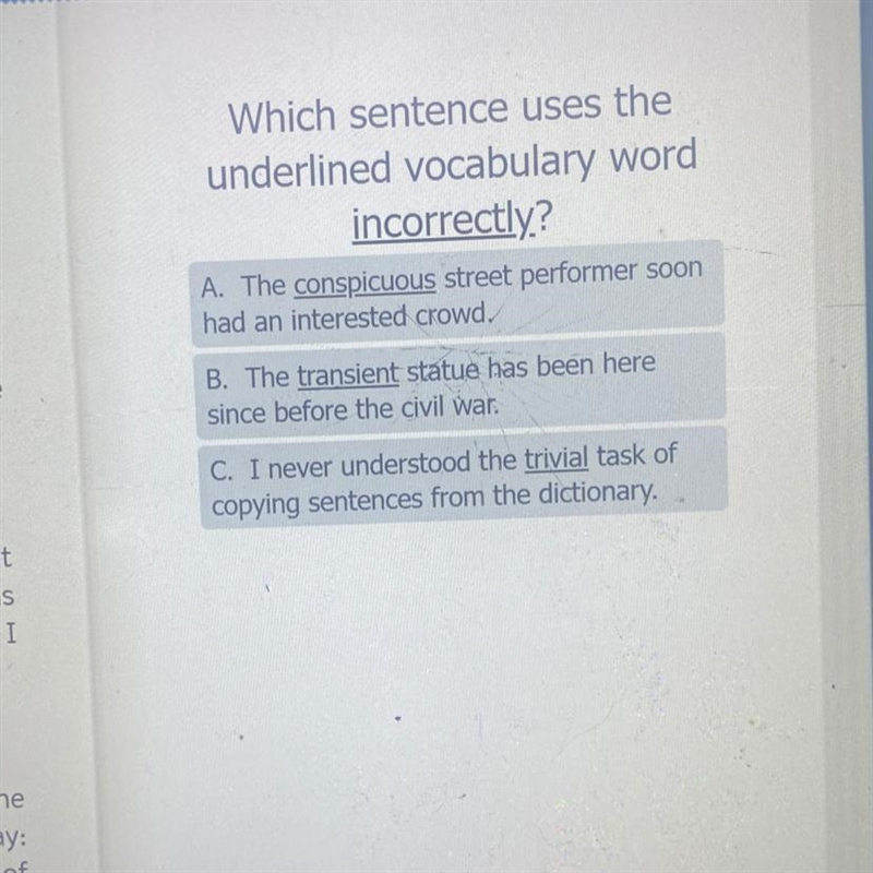 Which sentence uses the underlined vocabulary word incorrectly? A. The conspicuous-example-1