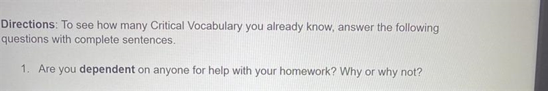 1. Are you dependent on anyone for help with your homework? Why or why not?-example-1