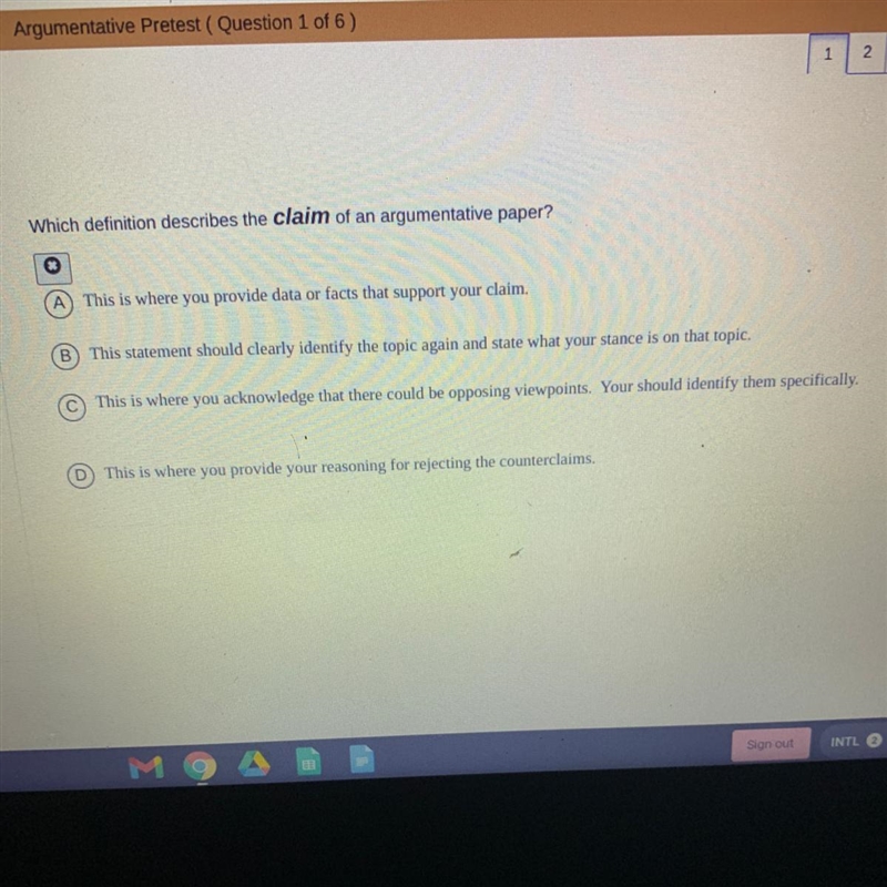 Which definition describes the claim of an argumentative paper? A This is where you-example-1