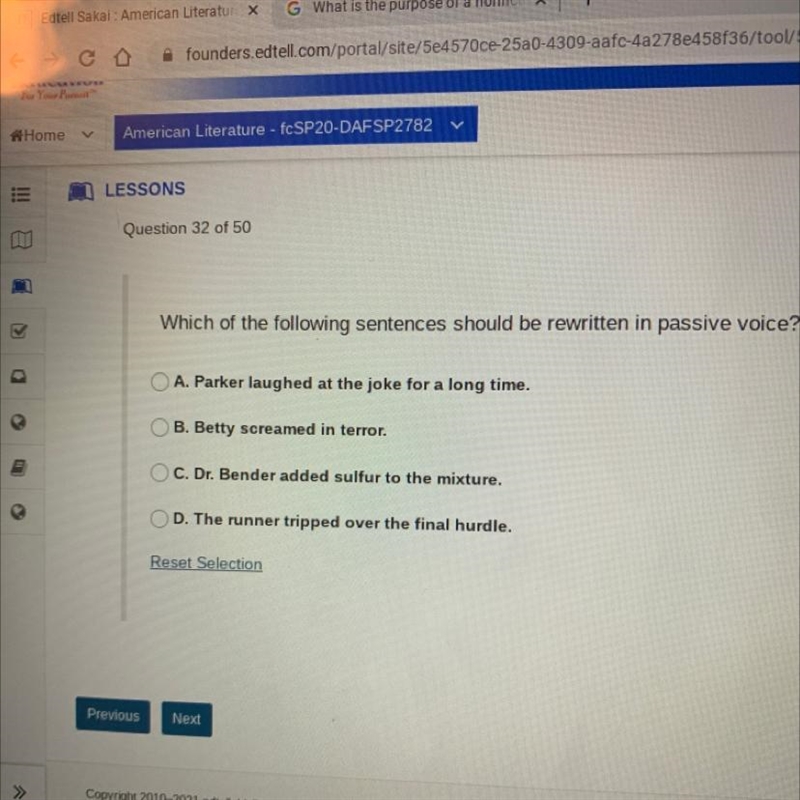 Which of the following sentences should be rewritten in passive voice?-example-1