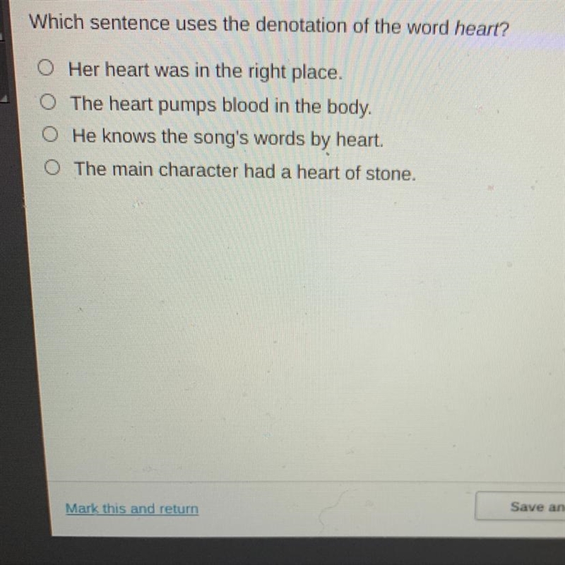 Which sentence uses the denotation of the word heart￼? 1. Her heart was in the right-example-1