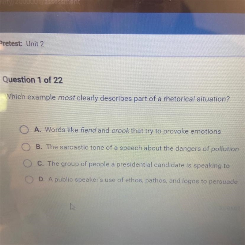 Which example most clearly describes part of a rhetorical situation? A. Words like-example-1