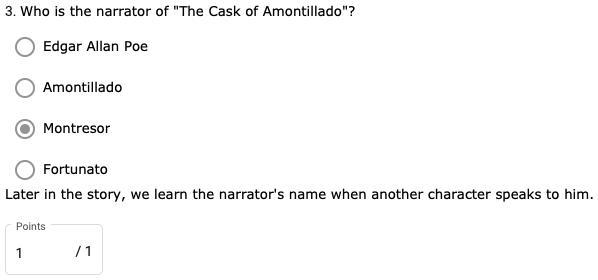 Who is the narrator of "The Cask of Amontillado"? - Edgar Allan Poe - Amontillado-example-1