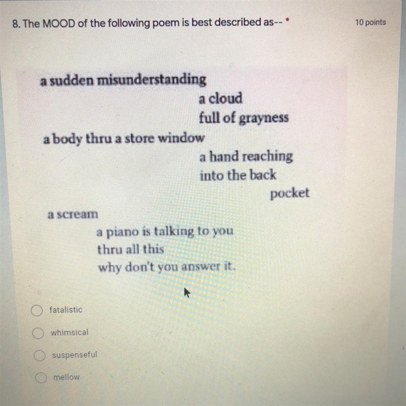 8. The MOOD of the following poem is best described as-- * a sudden misunderstanding-example-1