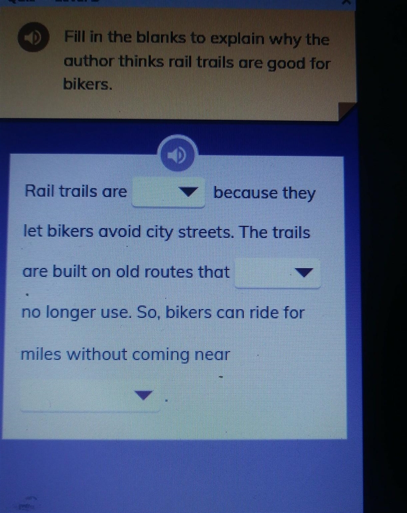 Fill in the blanks to explain why the author thinks rail trails are good for bikers-example-1