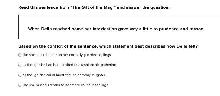 HELP FAST !!! Read this sentence from “The Gift of the Magi” and answer the question-example-1