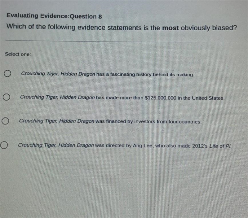 Which of the following evidence statements is the most obviously biased?​-example-1