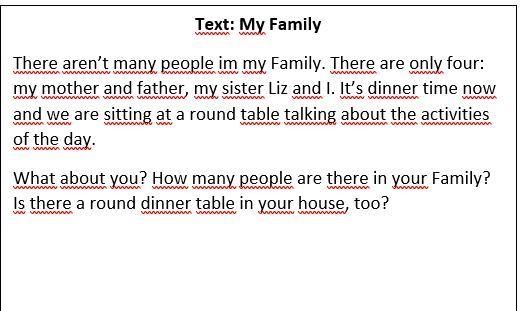 Read the text below and answer the questions. 1- Is the narrator's family big? * 2- How-example-1