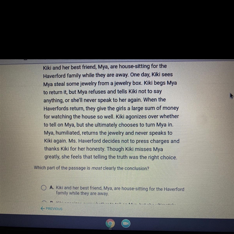 Which part of the passage is most clearly the conclusion? A.kiki and her bestfriend-example-1