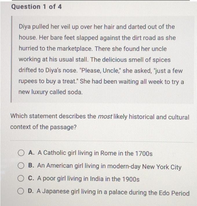 Question 1 of 4 Diya pulled her veil up over her hair and darted out of the house-example-1