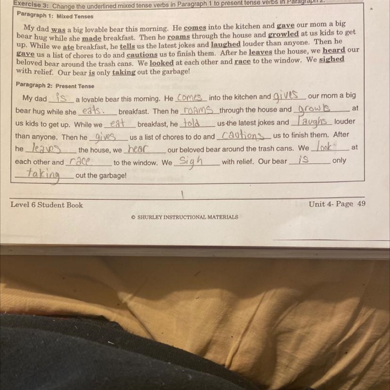 SOMEONE TELL ME IF I AM CORRECT!!!! Exerelse 3: Change the underlined mixed tense-example-1