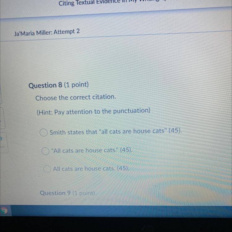 Question 8 (1 point) Choose the correct citation. (Hint: Pay attention to the punctuation-example-1