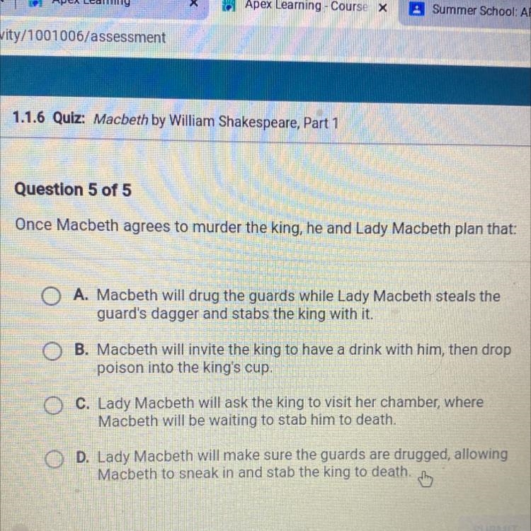 Once macbeth agrees to murder the king, he and lady macbeth plan that:-example-1