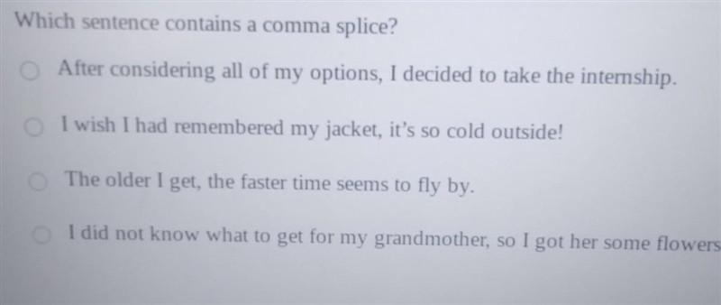 Which sentence contains a comma splice?​-example-1