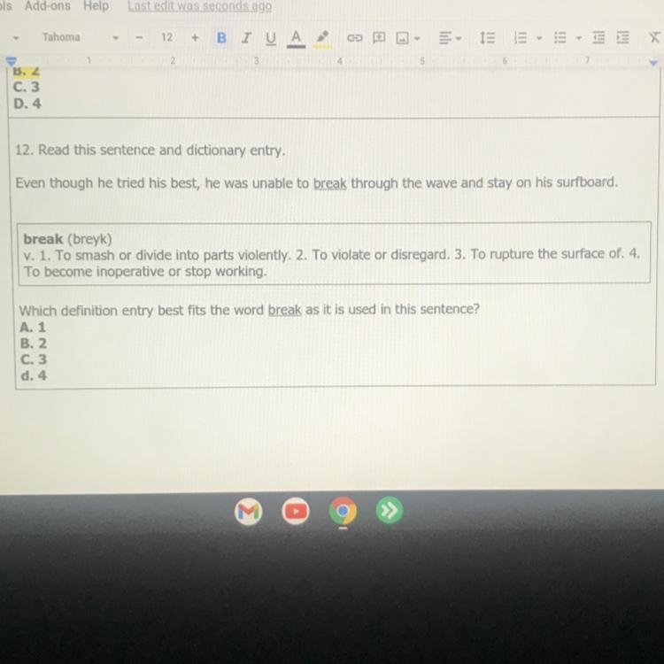 Help! Which definition entry best fits the word BREAK as it is used in the shown sentence-example-1