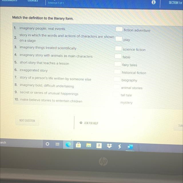 Match the definition to the literary form. fiction adventure 1. imaginary people, real-example-1