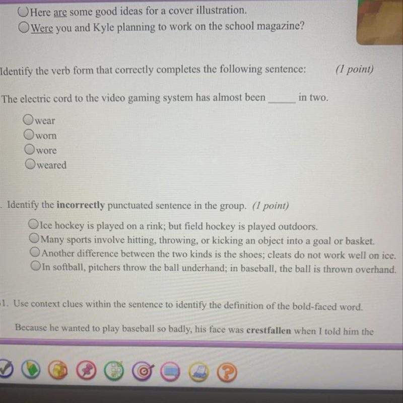 Identify the incorrectly punctuated sentence in the group. number 30 HELP HELP HELP-example-1