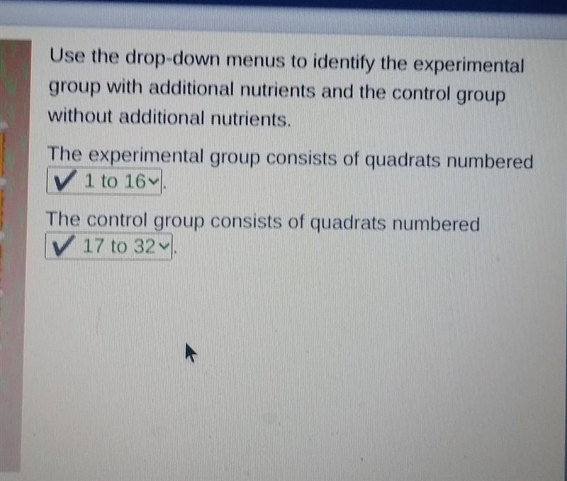 PLEASE HELP!!!!!!!! Use the drop-down menus to identify the experimental group with-example-1