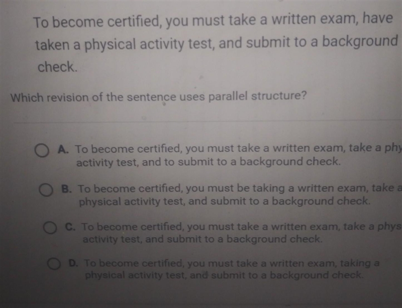 Which revision of the sentence uses parallel structure?​-example-1