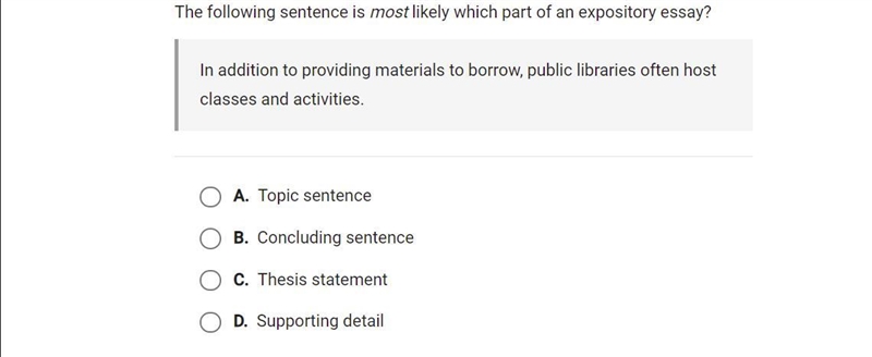 The following sentence is most likely which part of an expository essay?-example-1