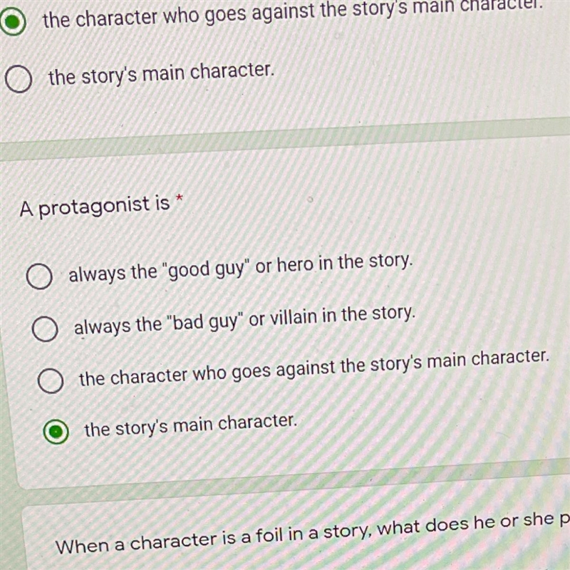 A protagonist is Always the “good guy” or hero in the story Always the “bad guy” or-example-1