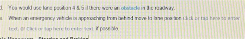 When an emergency vehicle is approaching from behind move to lane position ______ or-example-1