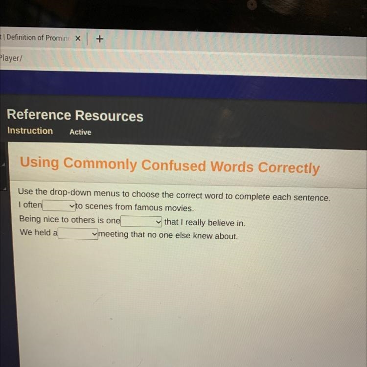 Use the drop-down menus to choose the correct word to complete each sentence. I often-example-1